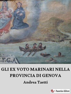 cover image of Gli ex voto marinari nella provincia di Genova